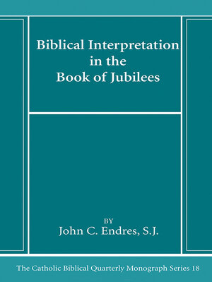 cover image of Biblical Interpretation in the Book of Jubilees